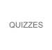QUIZZES