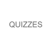 QUIZZES
