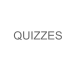 QUIZZES