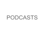 PODCASTS