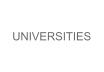 UNIVERSITIES