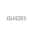 QUIZZES