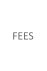 FEES