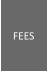 FEES