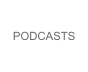 PODCASTS