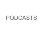 PODCASTS