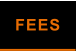 FEES